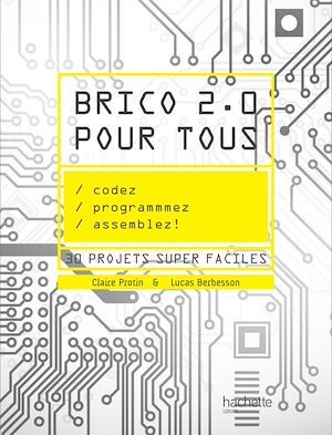 Couverture ebook de Brico 2.0 pour tous, de Claire Protin, Lucas Berbesson