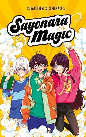 ebook cover of Sayonara Magic - Tome 1 - Des magiciens au collège, by Burakkuberi, Kumanakris