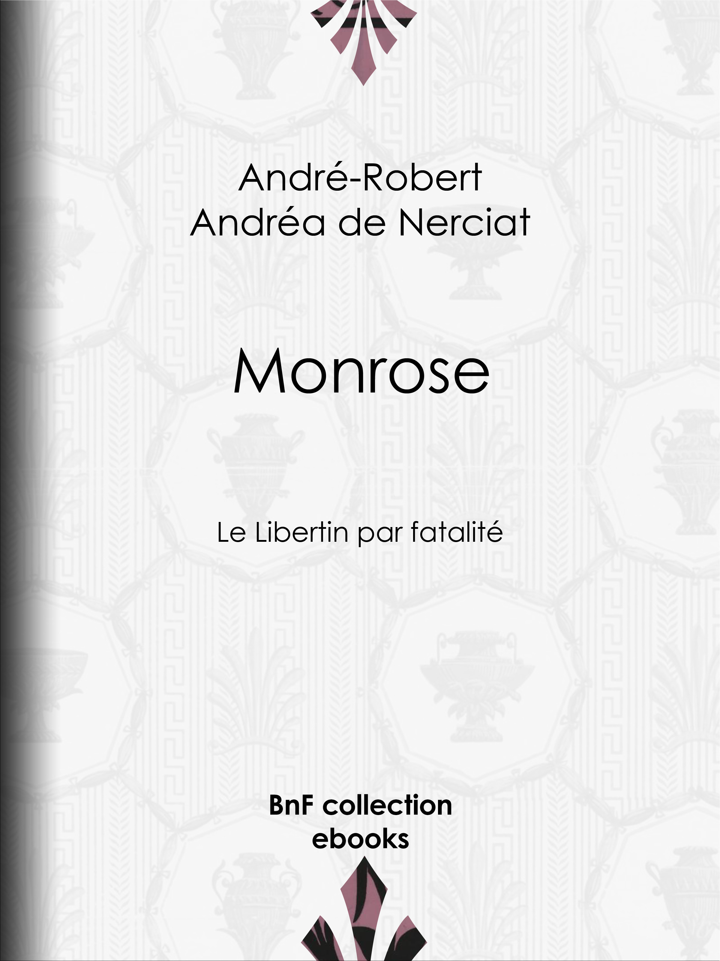 ebook cover of Monrose, by Andre-Robert Andrea De Nerciat