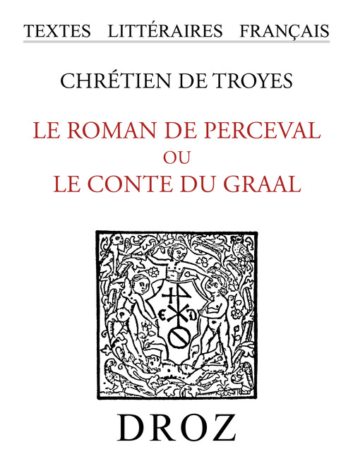 Couverture ebook de Le roman de Perceval ou le conte du Graal, de Chr Tien De Troyes