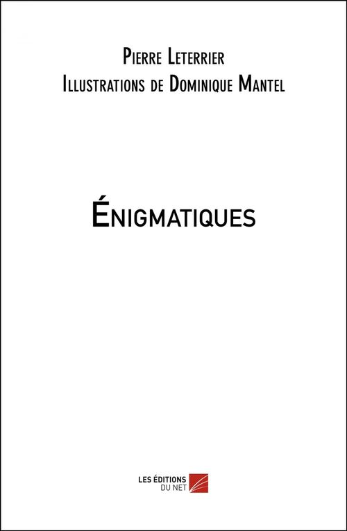 Couverture ebook de Énigmatiques, de Pierre Leterrier, Dominique Mantel