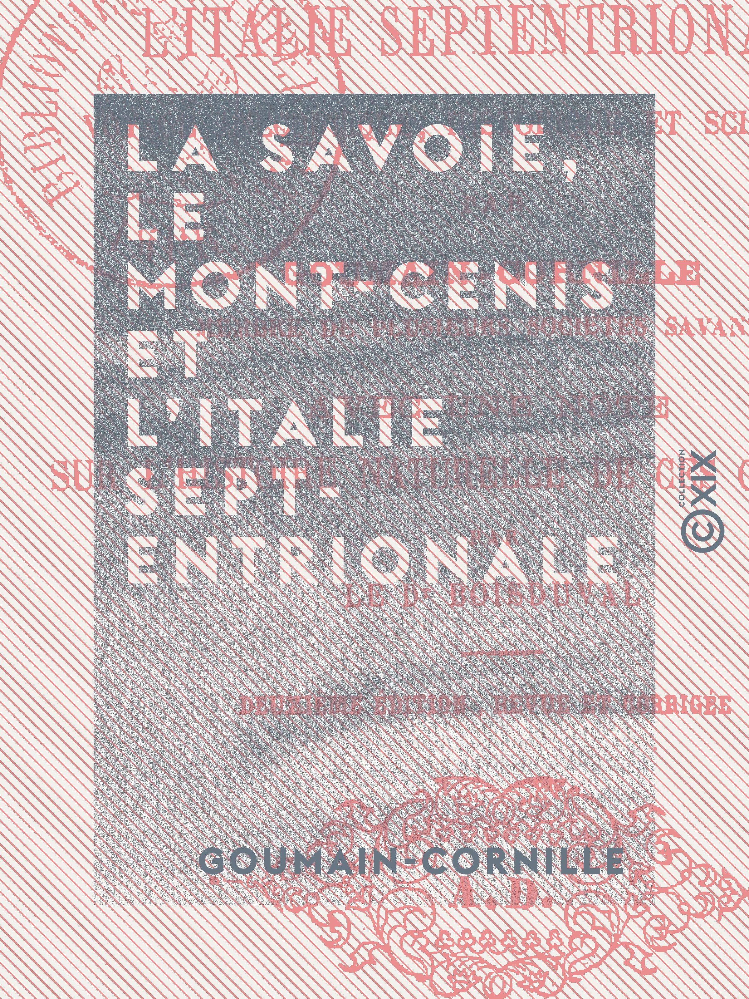 ebook cover of La Savoie, le Mont-Cenis et l'Italie septentrionale, by Goumain-Cornille