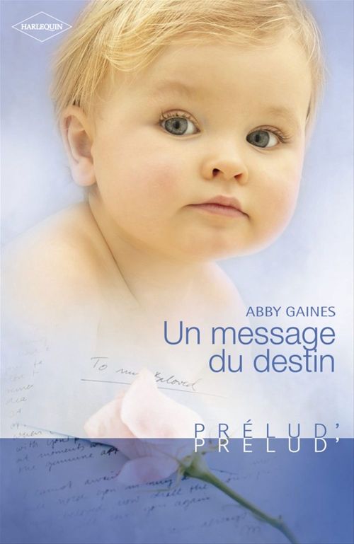 Couverture ebook de Un message du destin (Harlequin Prélud'), de Abby Gaines