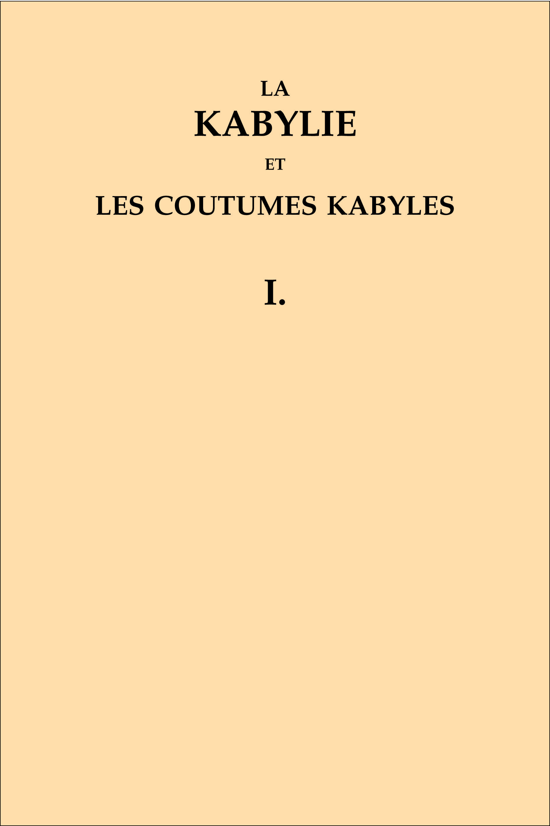 ebook cover of La Kabylie et les coutumes kabyles, by Hanoteau Letourneux