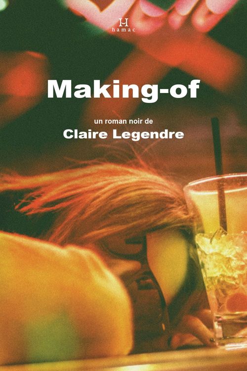 Couverture ebook de Making-of, de Legendre Claire