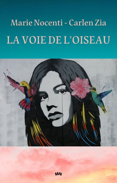 Couverture ebook de La Voie de l'oiseau, de Marie Nocenti