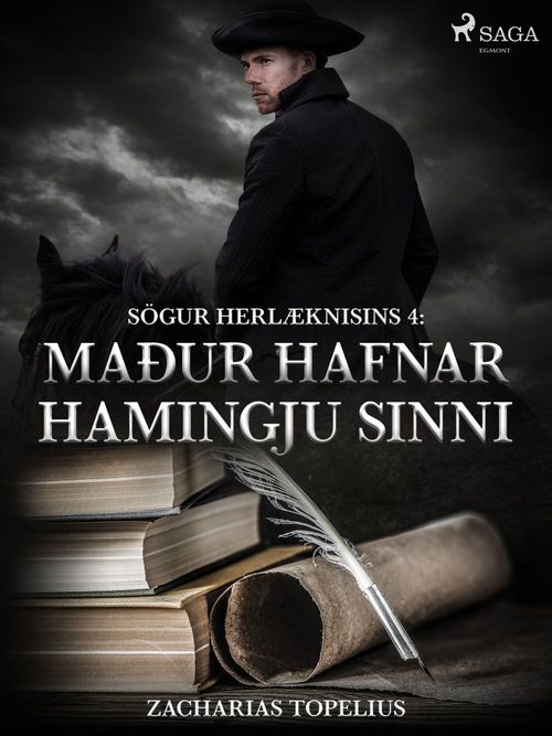 Couverture ebook de Sögur herlæknisins 4: Maður hafnar hamingju sinni, de Zacharias Topelius