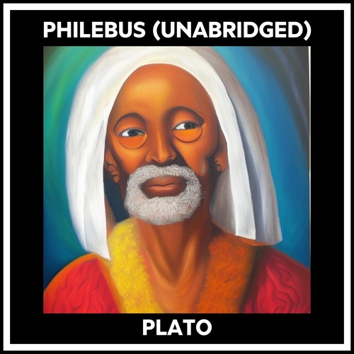 audiobook cover of Philebus (Unabridged), by Plato