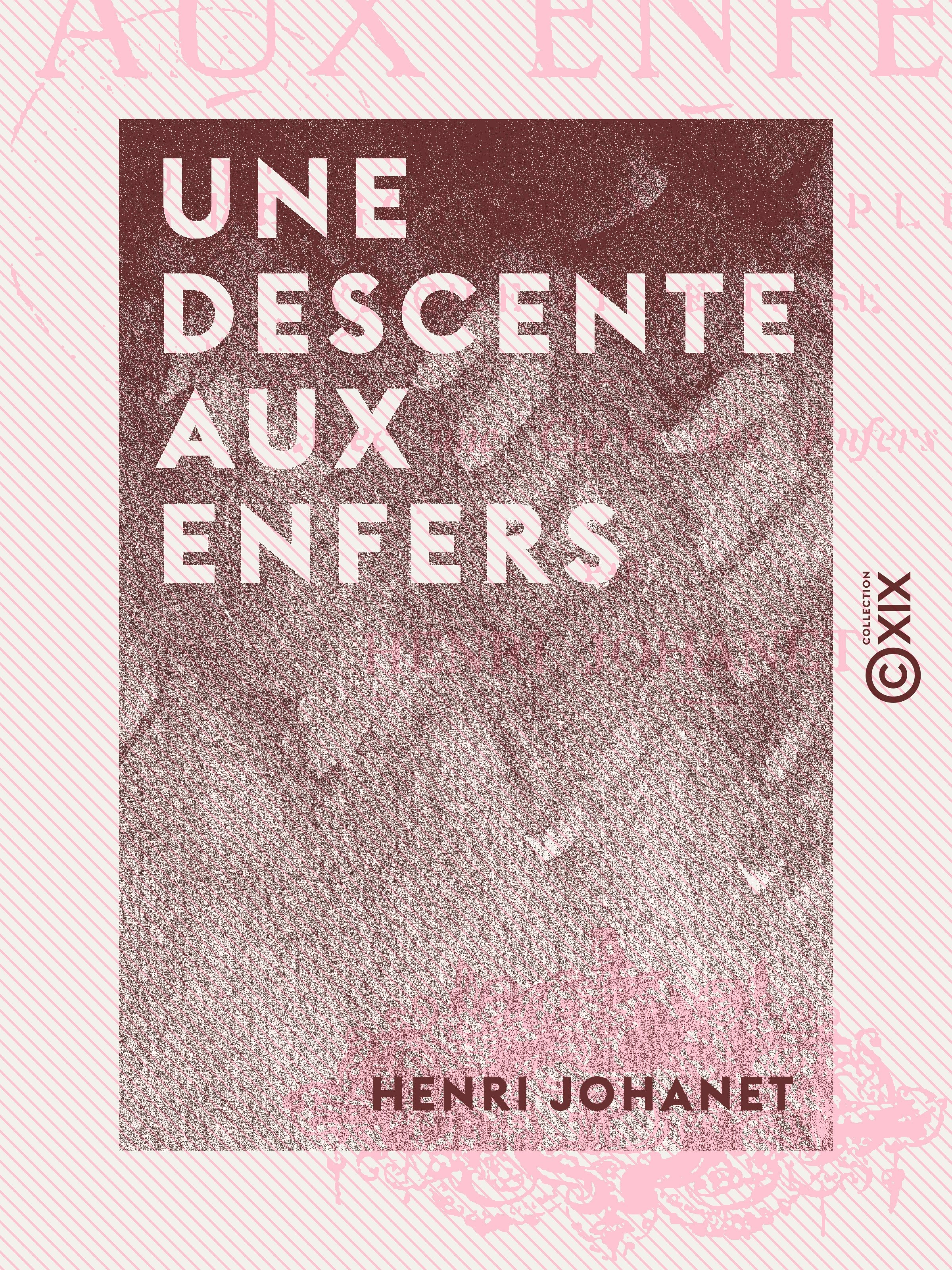 Couverture ebook de Une descente aux Enfers, de Henri Johanet