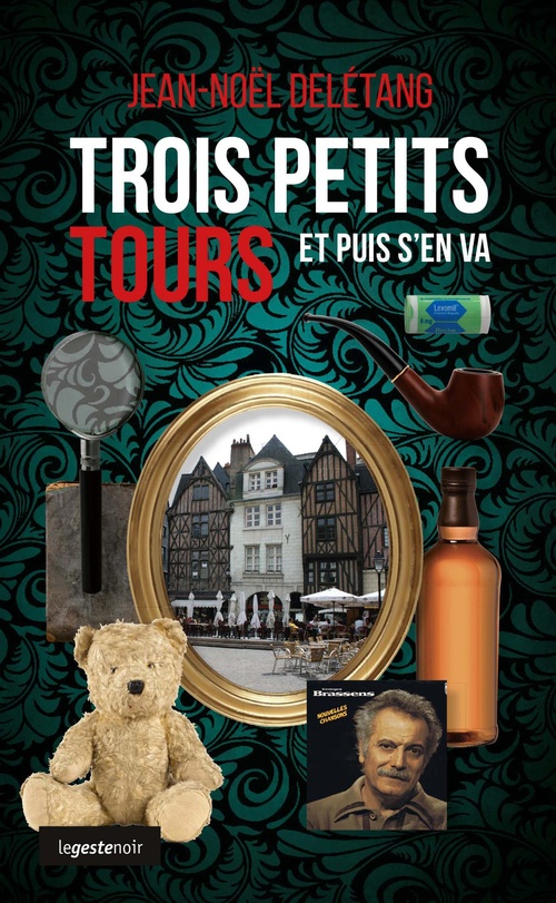 ebook cover of Trois petits Tours et puis s'en va, by Jean-Noël Delétang