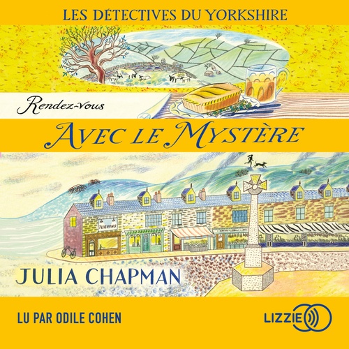 audiobook cover of Les détectives du Yorkshire - tome 3 Rendez-vous avec le mystère, by Julia Chapman