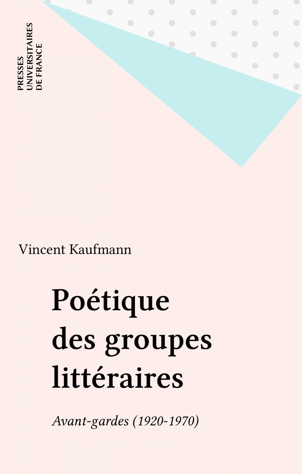 Couverture ebook de Poétique des groupes littéraires, de Vincent Kaufmann