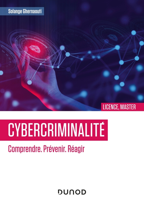 ebook cover of Cybercriminalité : Comprendre. Prévenir. Réagir, by Solange Ghernaouti