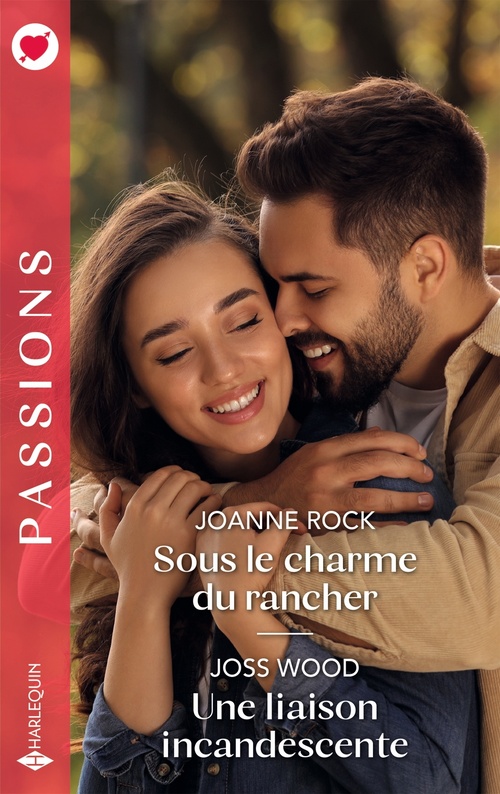 ebook cover of Sous le charme du rancher - Une liaison incandescente, by Joanne Rock, Joss Wood
