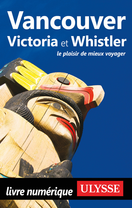 Couverture ebook de Vancouver, Victoria et Whistler, de Collectif