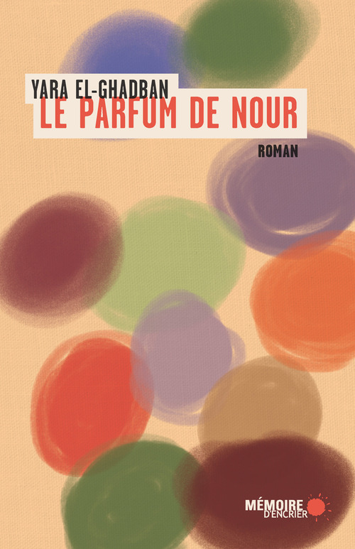 ebook cover of Le parfum de Nour, by Yara El-Ghadban