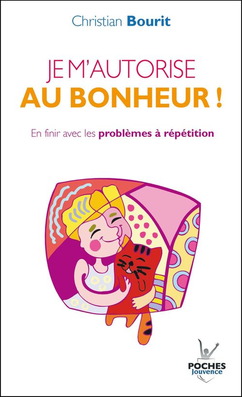 Couverture ebook de Je m'autorise au bonheur !, de Christian Bourit