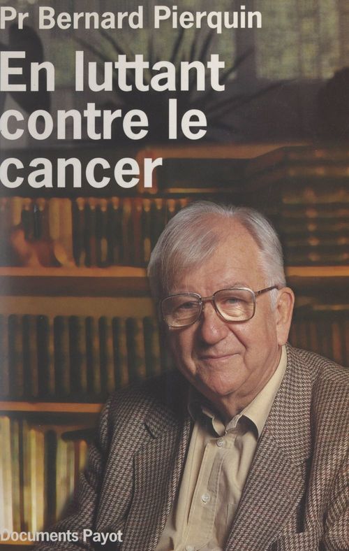ebook cover of En luttant contre le cancer, by Bernard Pierquin