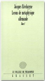 ebook cover of Leçons de métaphysique allemande T01, by Jacques Rivelaygue