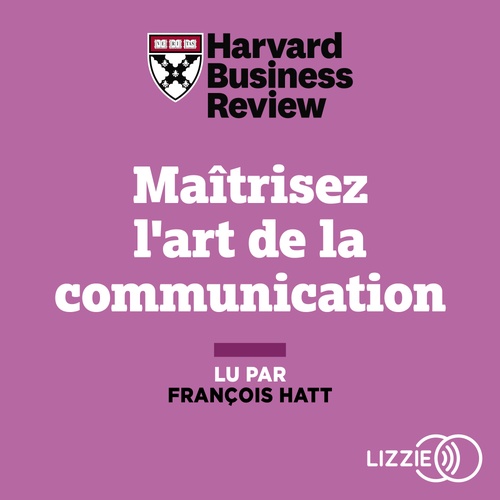 Couverture audiobook de Maitrisez l'art de la communication, de Harvard Business Review