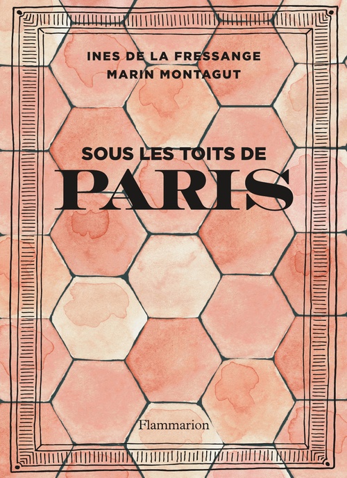 Couverture ebook de Sous les toits de Paris, de Inès de La Fressange, Marin Montagut