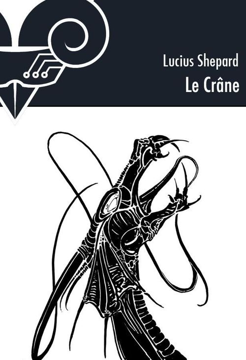 ebook cover of Le Crâne, by Lucius Shepard