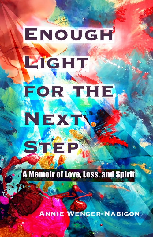ebook cover of Enough Light for the Next Step, by Annie Wenger-Nabigon