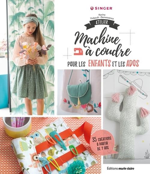 Couverture ebook de Atelier machine à coudre pour les enfants et les ados , de Coralie Bijasson, Karine Thiboult-demessence