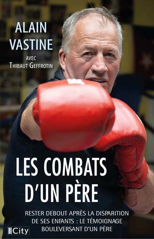 Couverture ebook de Les combats d'un père : Alexis, pour toujours, de Alain Vastine