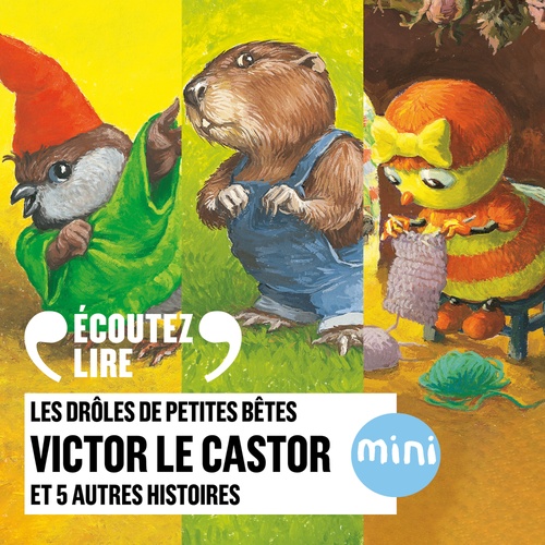 Couverture audiobook de Victor le castor et 5 autres histoires - Les Drôles de Petites Bêtes, de Antoon Krings