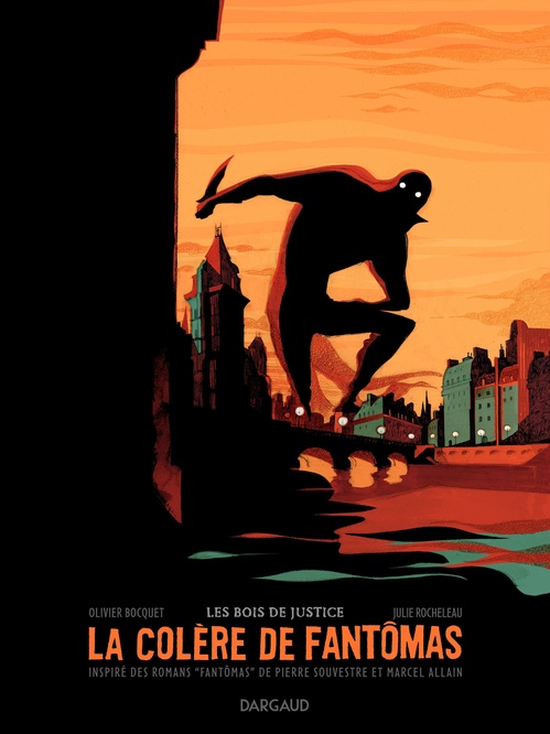 Couverture ebook de La colère de Fantômas - Tome 1 - Les Bois de Justice, de Olivier Bocquet, Julie Rocheleau