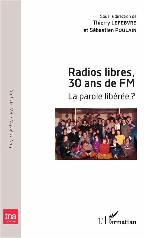 ebook cover of Radios libres, 30 ans de FM, by Thierry Lefebvre, Sébastien Poulain