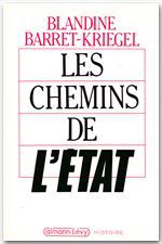 Couverture ebook de Les Chemins de l'Etat, de Blandine Barret-Kriegel