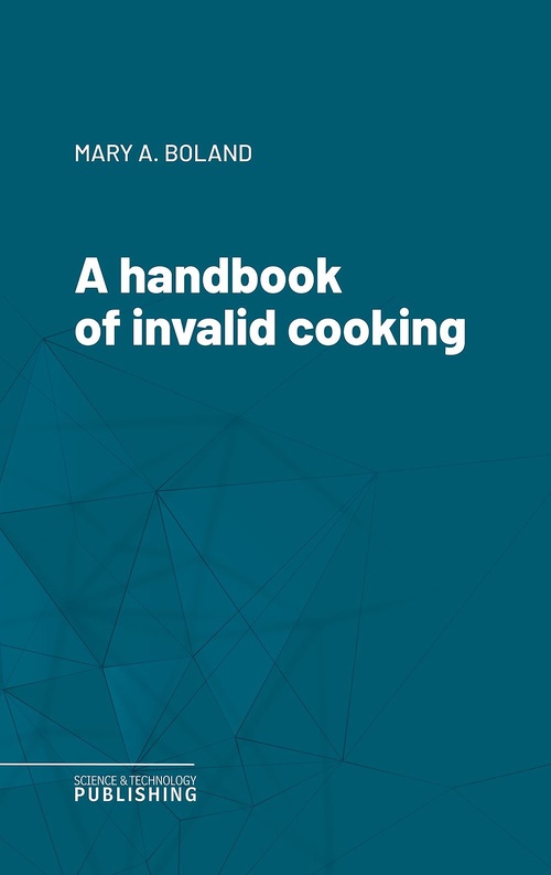 ebook cover of A handbook of invalid cooking, by Boland