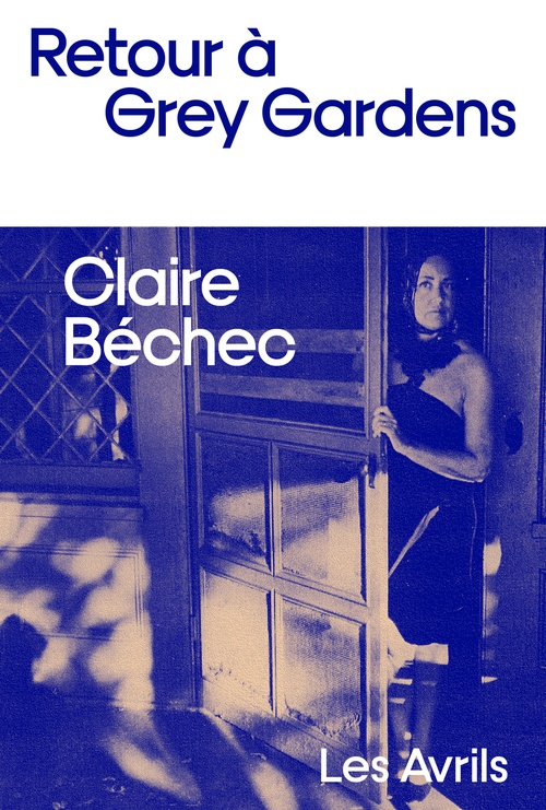 Couverture ebook de Retour à Grey Gardens, de Claire Béchec