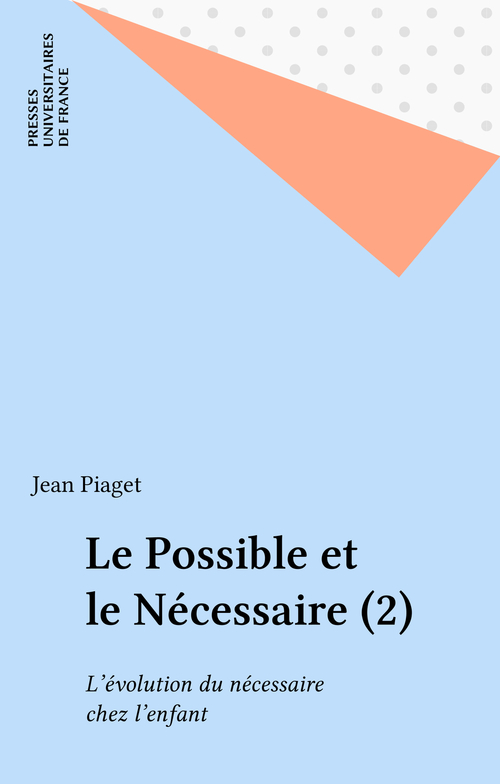 Couverture ebook de Le Possible et le Nécessaire (2), de Jean Piaget