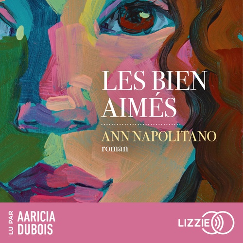 audiobook cover of Les Bien-aimés, by Ann Napolitano