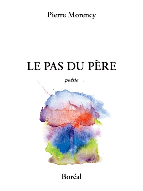 ebook cover of Le Pas du père, by Pierre Morency