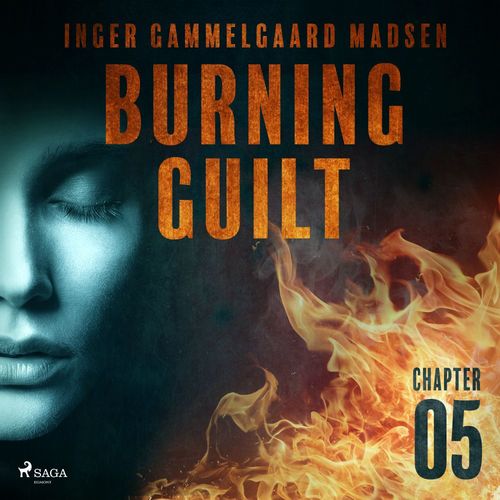 Couverture audiobook de Burning Guilt - Chapter 5, de Inger Gammelgaard Madsen