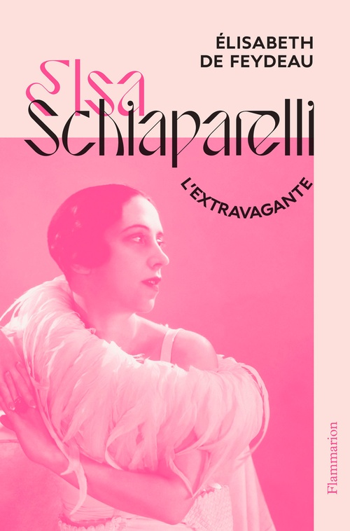 ebook cover of Elsa Schiaparelli, l´extravagante, by Elisabeth de Feydeau