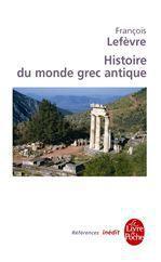 Couverture ebook de Histoire du monde grec antique, de François Lefèvre