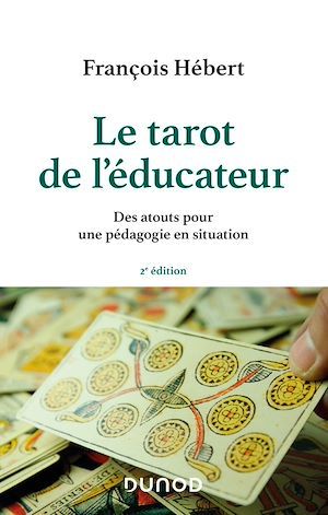 ebook cover of Le tarot de l'éducateur - 2e éd, by François Hébert