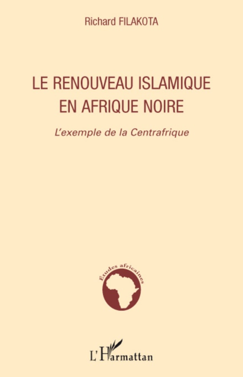 ebook cover of Le renouveau islamique en Afrique noire, by Richard Filakota