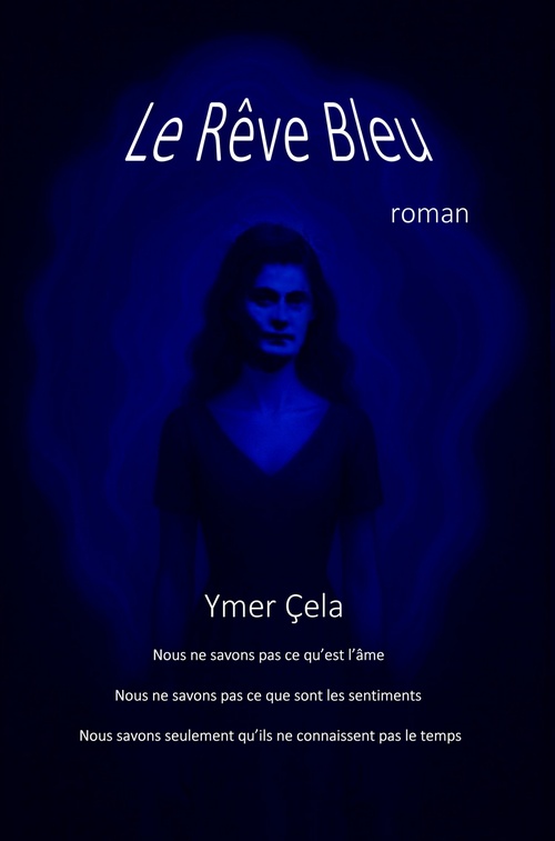 Couverture ebook de Le Rêve bleu, de Ymer Cela