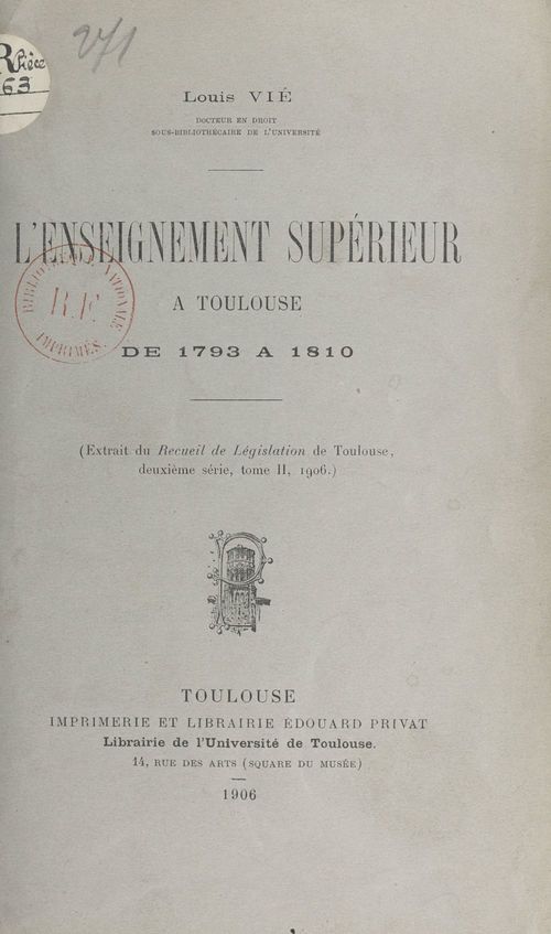 ebook cover of L'enseignement supérieur à Toulouse de 1793 à 1810, by Louis Vie