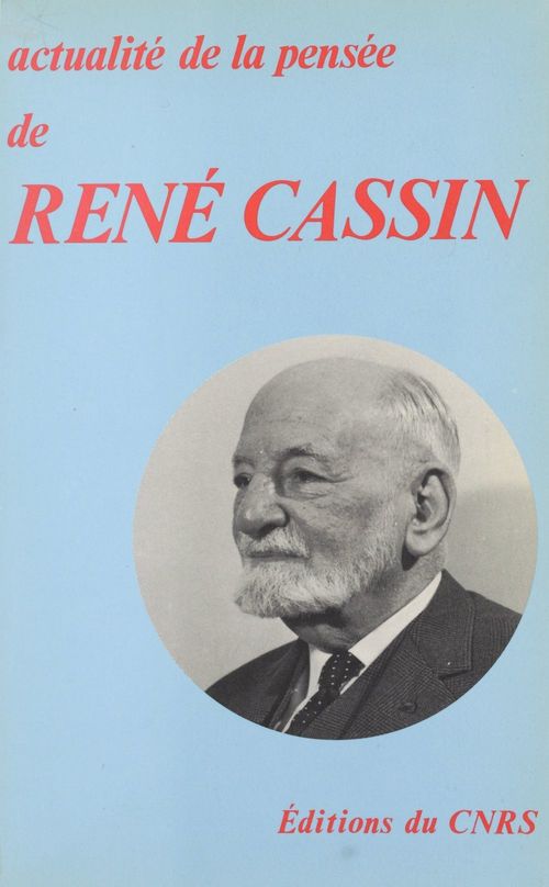 Couverture ebook de Actualité de la pensée de René Cassin, de Collectif