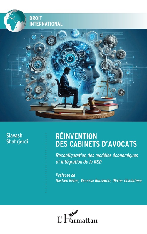 Couverture ebook de Réinvention des cabinets d´avocats, de Siavash Shahrjerdi
