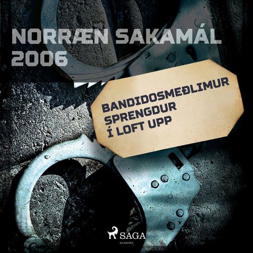 Couverture audiobook de Bandidosmeðlimur sprengdur í loft upp, de Ýmsir Höfundar