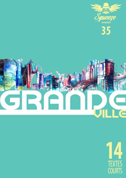 Couverture ebook de Grande ville, de Collectif, Philippe Minot, Nicolas Gracias, Sebastien Rioux, Xavier Lhomme, Dorothee Coll, Helen Shrown, Samuel Jocsan