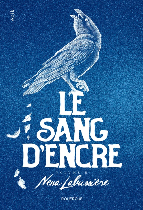 Couverture ebook de Le sang d'encre - volume 2, de Nena Labussière